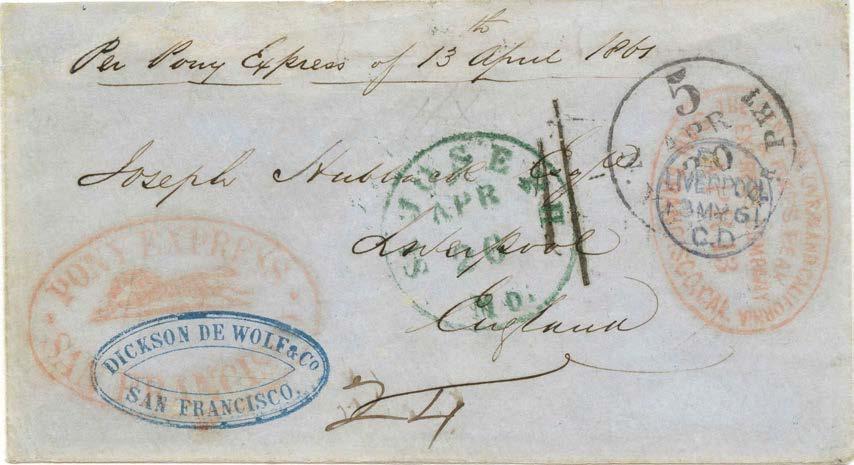 California Pre-Contract Mail Transcontinental Pony Express: August 1860 - April 1861 Only six Pony Express letters sent to foreign destinations are known: two to