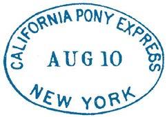 Datelined London 3 rd July 1861 - sent under cover to forwarder in New York City Given to Pony Express agent who applied July 20 California Pony Express marking 10