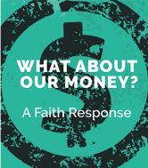 A Faith Response explores how we relate to money within the