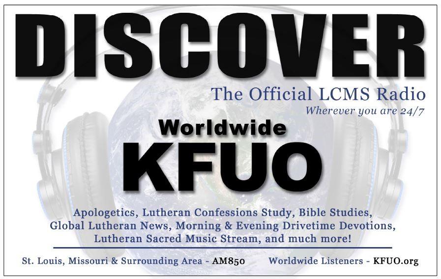 7 Lutheran Radio Station Worldwide KFUO Find and Listen at kfuo.org and follow us at Facebook.com/KFUOradio. Issues, Etc. Weekdays @ 3PM CST or ON DEMAND via Website!