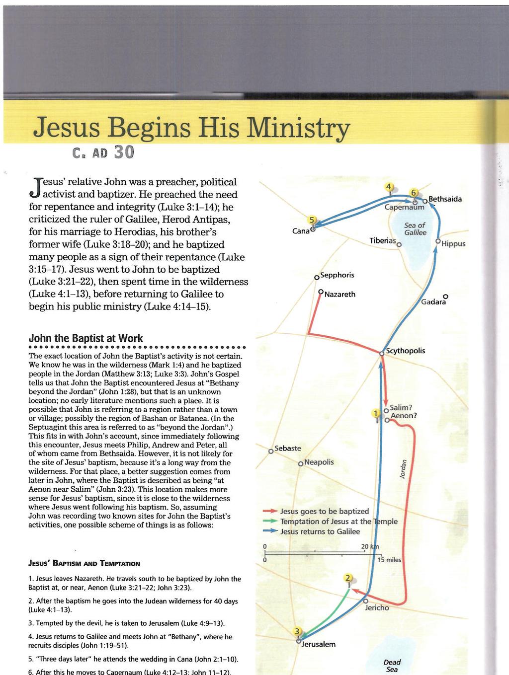 Maps on Christ's Life: The following six pages show the journeys that Christ took around Galilee and Palestine at the start of His public ministry.