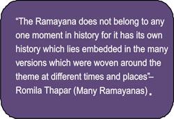 Module 9:Translating Religious Initial Translations Ramayana passed into the multiple Indian languages only with the medieval period, when most of those languages were finding their feet.