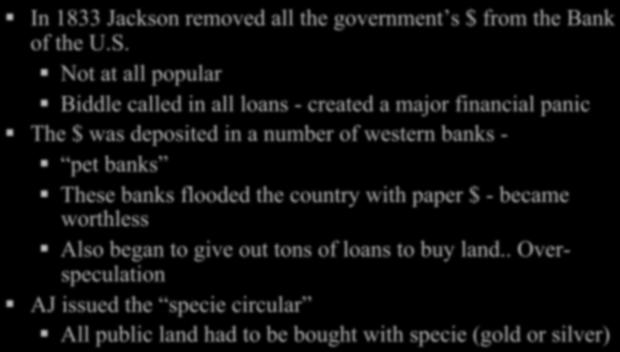 the Prez Jackson took his election as a mandate to destroy the bank now The bank tried to kill me, so I
