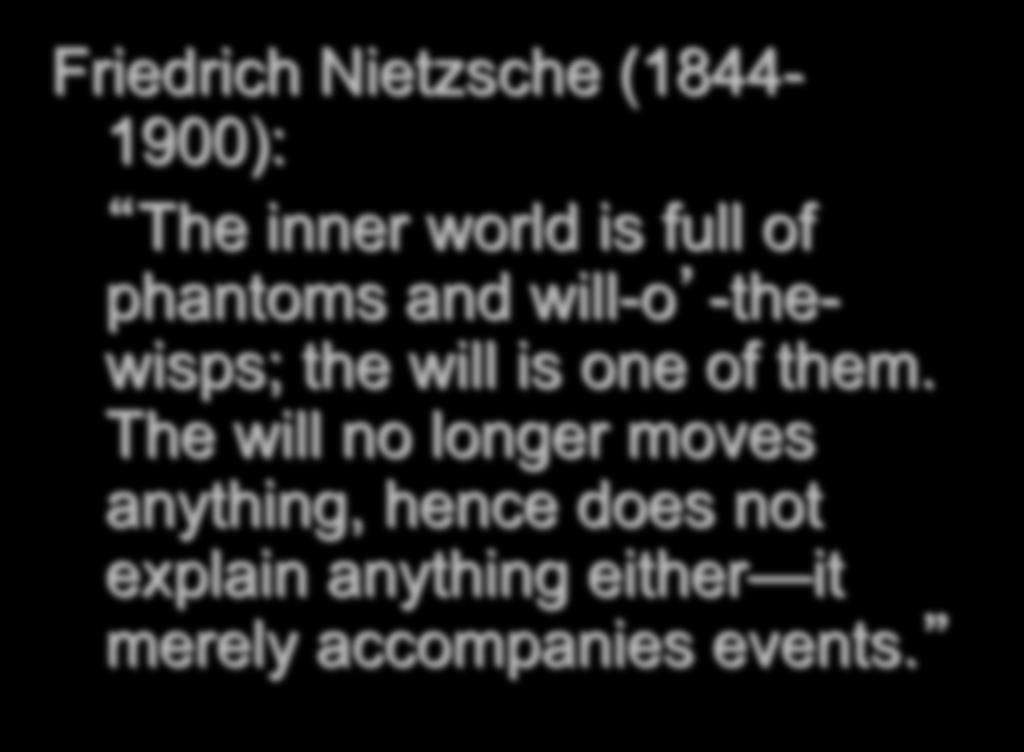 A NEW CHALLENGE Friedrich Nietzsche (1844-1900): The inner
