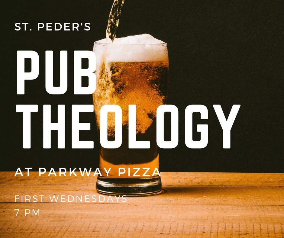 We meet in the library. Open to all ages, stages, and genders! Pub Theology Returns!! Pub Theology Returns October 4th! 7:00pm at Parkway Pizza. A special pub theology led by the Rev. Adam K.