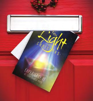 STEP 2: PROMOTE 1. Start Early. Begin promoting The Light of Christmas service at least four weeks before Christmas Eve.