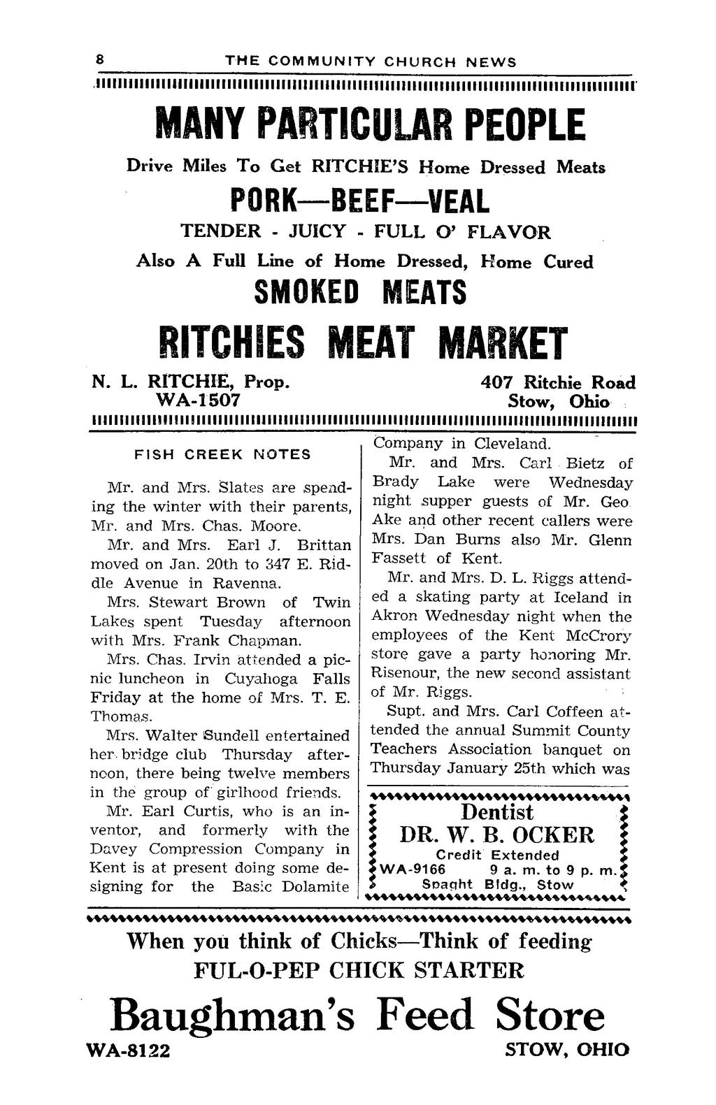 10 THE COMMUNITY CHURCH NEWS MANYPARTICULAR PEOPLE Drive Miles To Get RITCHIE'S Home Dressed Meats PORK BEEF VEAL TENDER - JUICY - FULL O' FLAVOR Also A Full Line of Home Dressed, Home Cured SMOKED