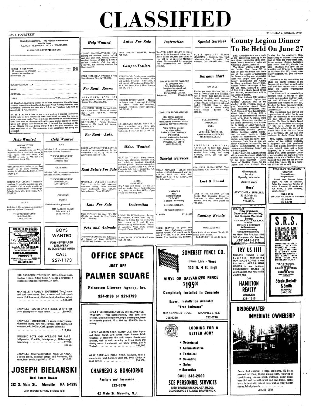 C ss/ PAGE FOURTEEN South Somerset News, The Frankln News-Record Manvlle News P.O. BOX 146, SOME RV LLE, N.J. 201-725-3355 CLASSFED ADVERTSNG FORM...,..,.......,......,.,,...................,..., 4 LNES- 1 NSERTON.