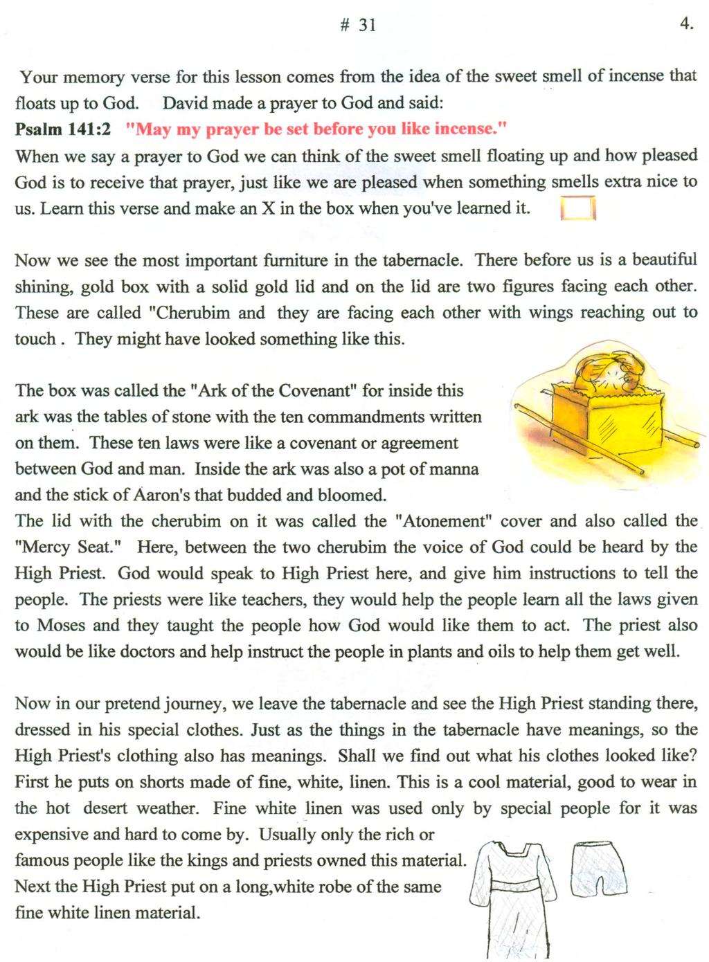 # 31 4. Your memory verse for this lesson comes from the idea of the sweet s~ell of incense that floats up to God.