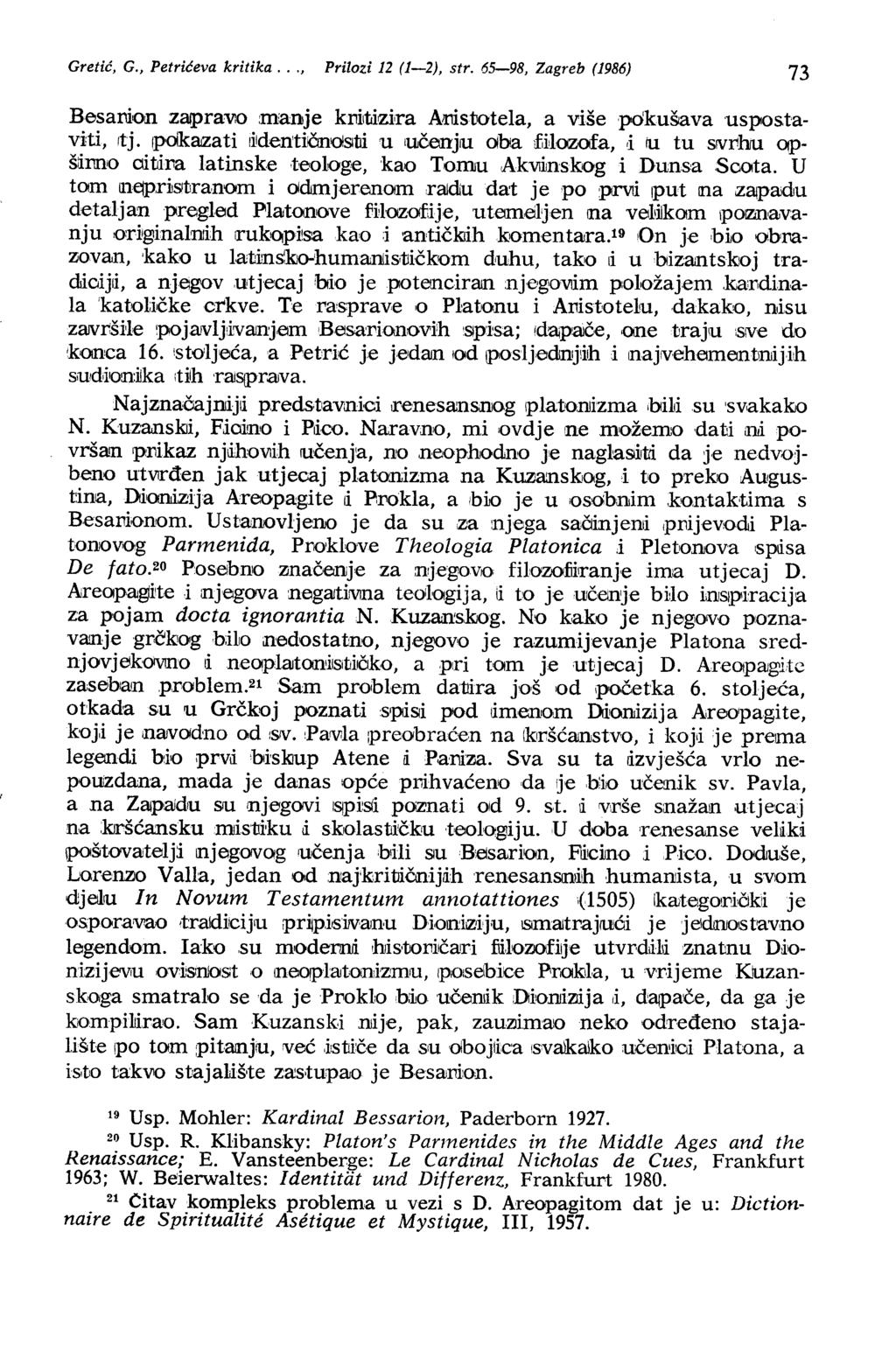 Gretić, G., Petrićeva kritika..., Prilozi 12 (1-2), str. 65-98, Zagreb (1986) 73 Besanion zaqjravlo :manje kl1iltizka Aristotela, a više pdkušlava uspostaviti, Itj.