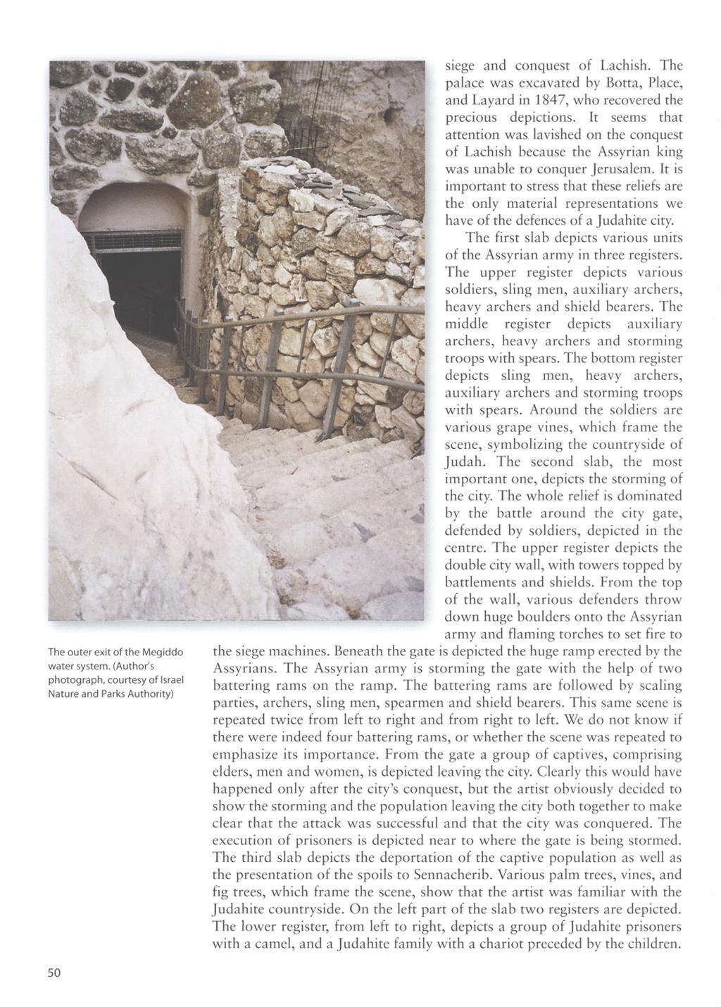 The outer exit of the Megiddo water system. (Author's photograph, courtesy of Israel Nature and Parks Authority) siege and conquest of Lachish.