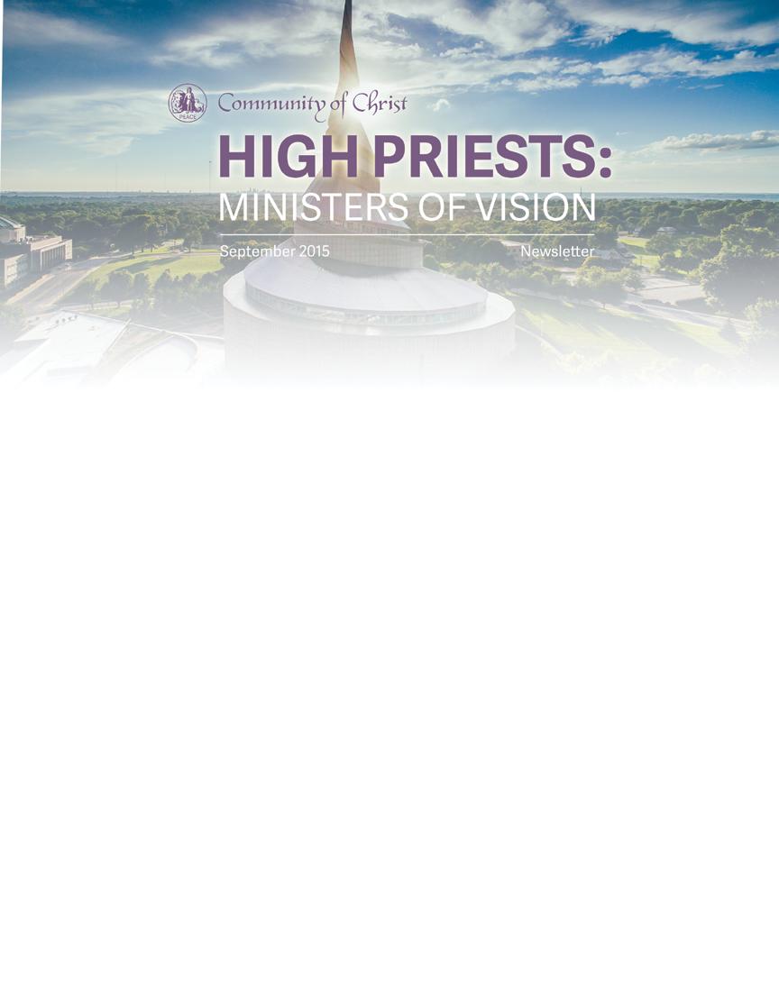 High Priests: Ministers of Vision Pre-ordination Temple School Course 2014 2015 Pilot Experience Summary The new high priest preordination course was developed during the Temple School Writers Summit
