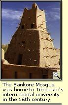 Spread of Islam: Known as city of books; Manuscripts and libraries among most valued in world Old West African proverb: "Salt comes from the north, gold from the south, and silver from the country of