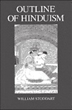 Outline of Hinduism By William Stoddart London: Routledge, 2004 (Paperback, 2009). Pp. vii + 166. Reviewed by Samuel Bendeck Sotillos There is no religion higher than Truth.