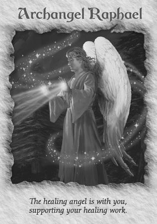 Archangel Raphael The healing angel is with you, supporting your healing work.