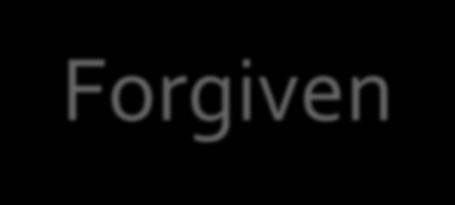 Forgiven The