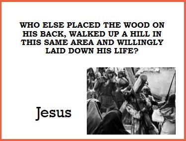 .. Isaac willingly obeys his father s command, puts the wood on his back and places himself on the alter to be