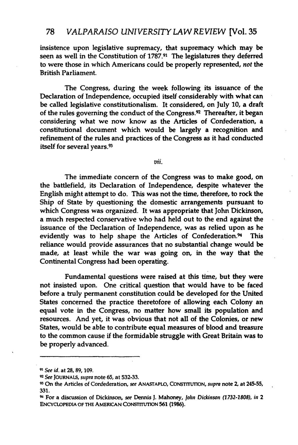 78 VALPARAISO UNIVERSITY LAW REVIEW [Vol. 35 insistence upon legislative supremacy, that supremacy which may be seen as well in the Constitution of 1787.