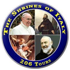 The Shrines of Italy 9 days Tour 96 Rome (Pope Francis) Monte Cassino San Giovanni Rotondo (Padre Pio) Monte Sant'Angelo (St. Michael) Lanciano (Eucharistic Miracle) Loreto (Holy House) Assisi (St.