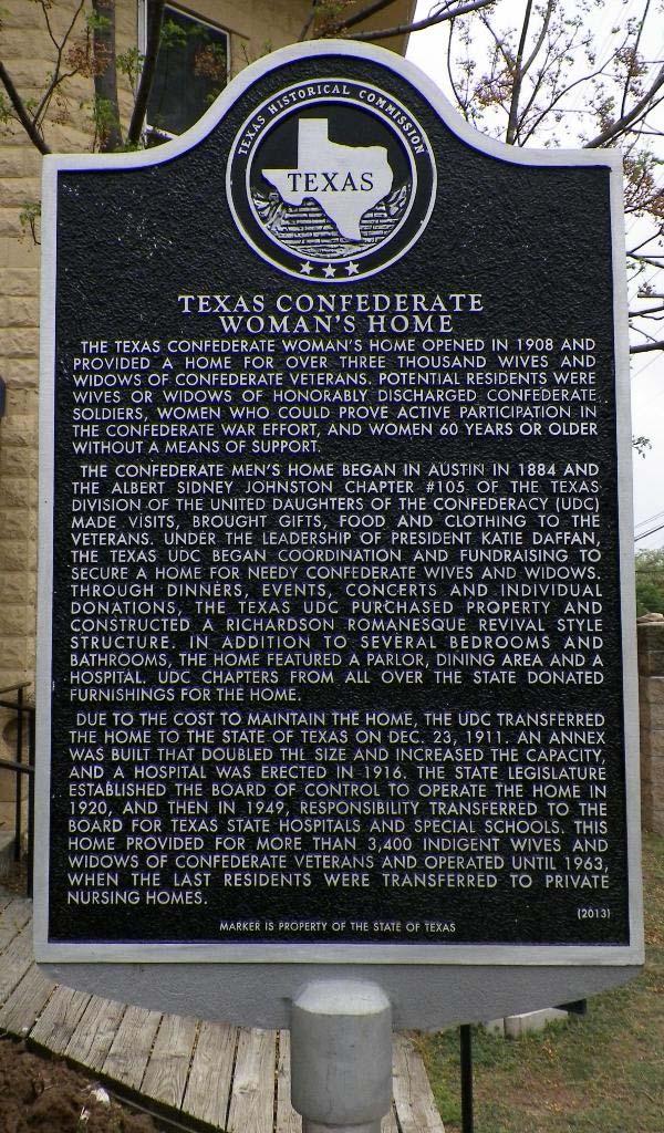 TEXAS CONFEDERATE WOMAN S HOME HISTORICAL MARKER DESCENDANTS OF CONFEDERATE VETERANS TEXAS and SOUTH CAROLINA ASSOCIATIONS CHILDREN OF THE CONFEDERACY TX DIVISION DEDICATED MARCH