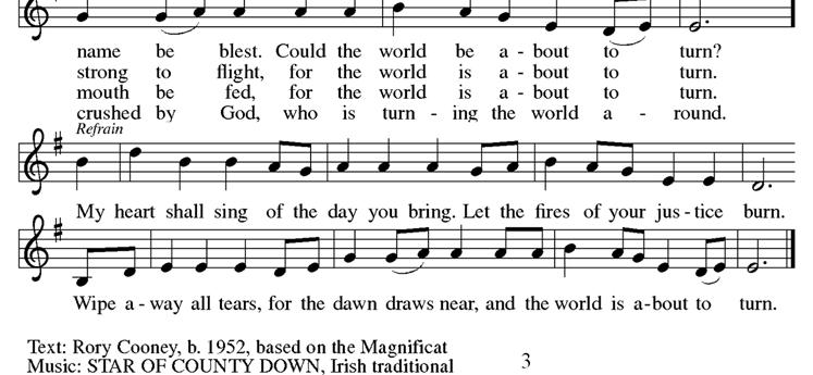 HYMN OF THE DAY Canticle of the Turning Presiding (Sunday) Pastor Craig Schweitzer Anthem Organist / Pianist (Saturday)