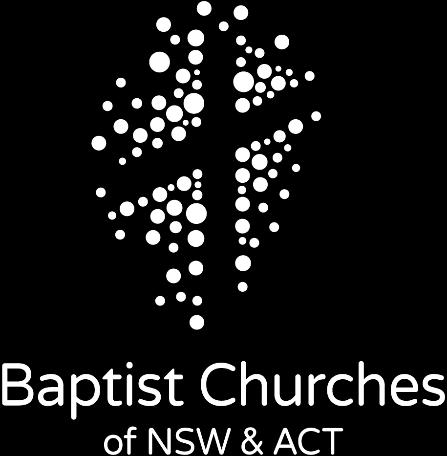 ASSOCIATION of BAPTIST CHURCHES of NSW & ACT MINUTES OF THE 148 TH ANNUAL ASSEMBLY & EXTRAORDINARY