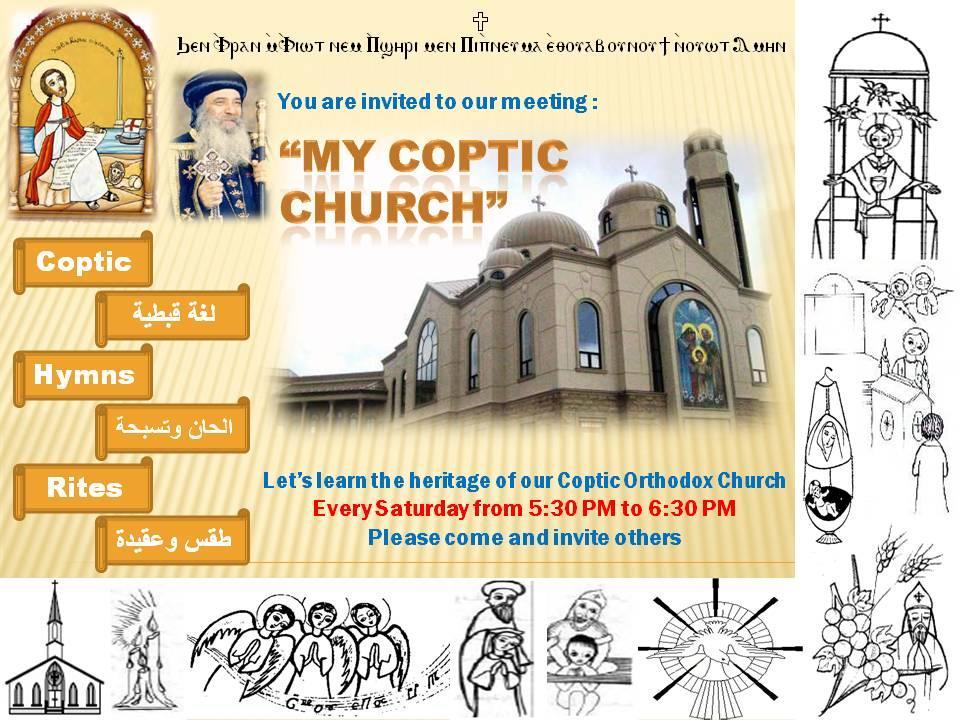 5- My Coptic Church Meetings for Adults. - This meeting used to be held every Saturday 5:30 to 6:30 PM at St. Paul Chapel in the basement.