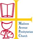 MADISON AVENUE PRESBYTERIAN CHURCH 921 Madison Avenue at 73 rd Street New York, NY 10021 212-288-8920 - www.mapc.