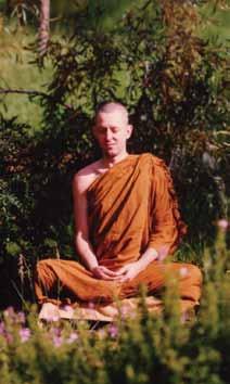 AJAHN S LIFE to be exerted: Let me know and see things as they really are. It is natural that one who has samādhi knows and sees things as they really are.