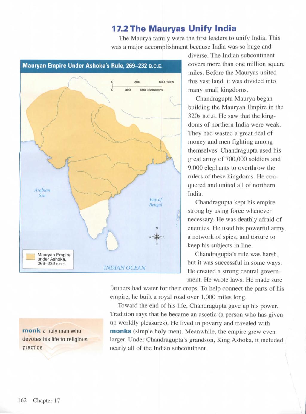 Mauryan Empire Under Ashoka's Rule, 269-232 B.C.E. Mauryan Empire underashoka, 269-232 B.C.E. monk a holy man who devotes his life to religious practice 17.