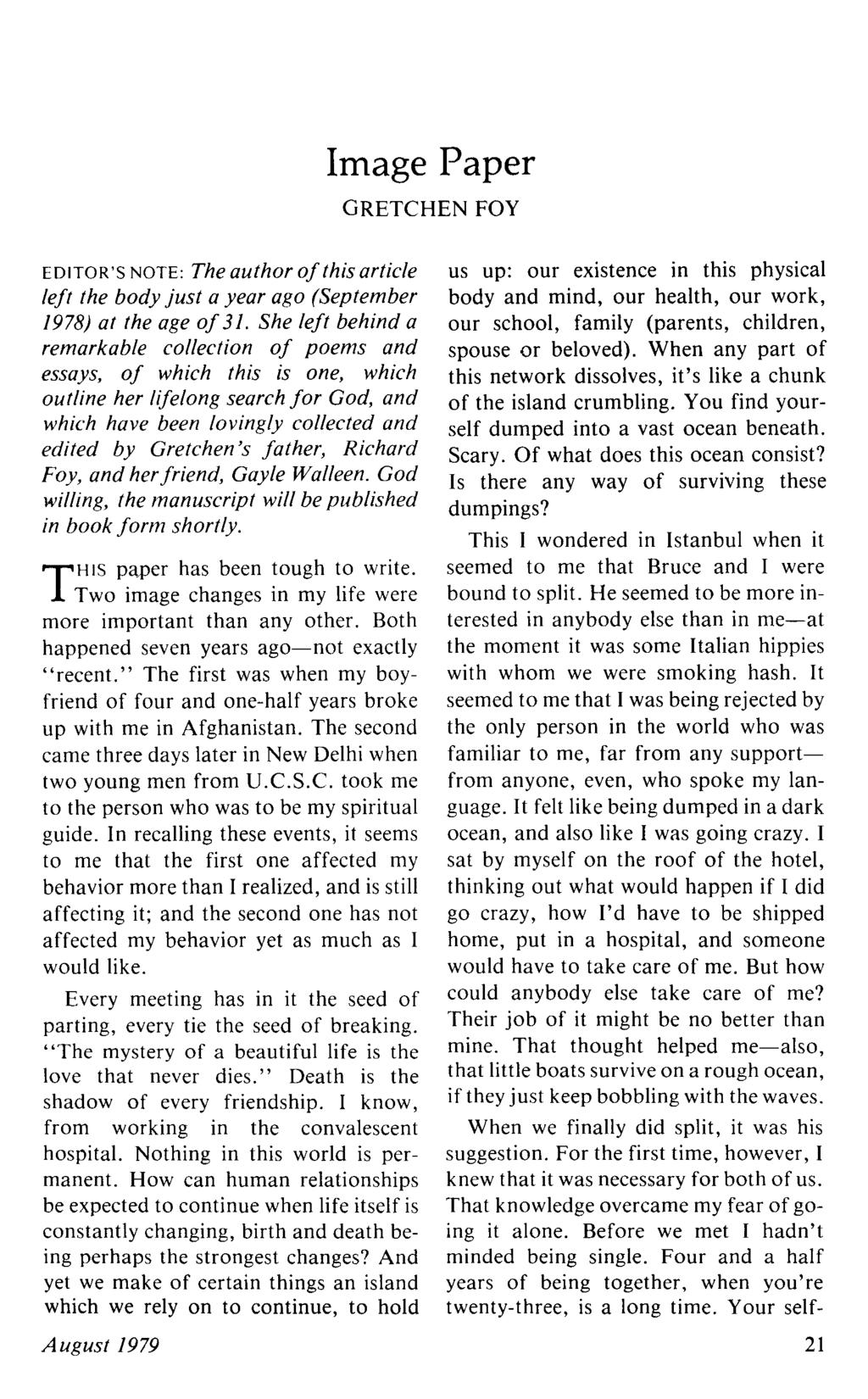 Image Paper GRETCHEN FOY EDITOR'S NOTE: The author of this article left the body just a year ago (September 1978) at the age of 31.