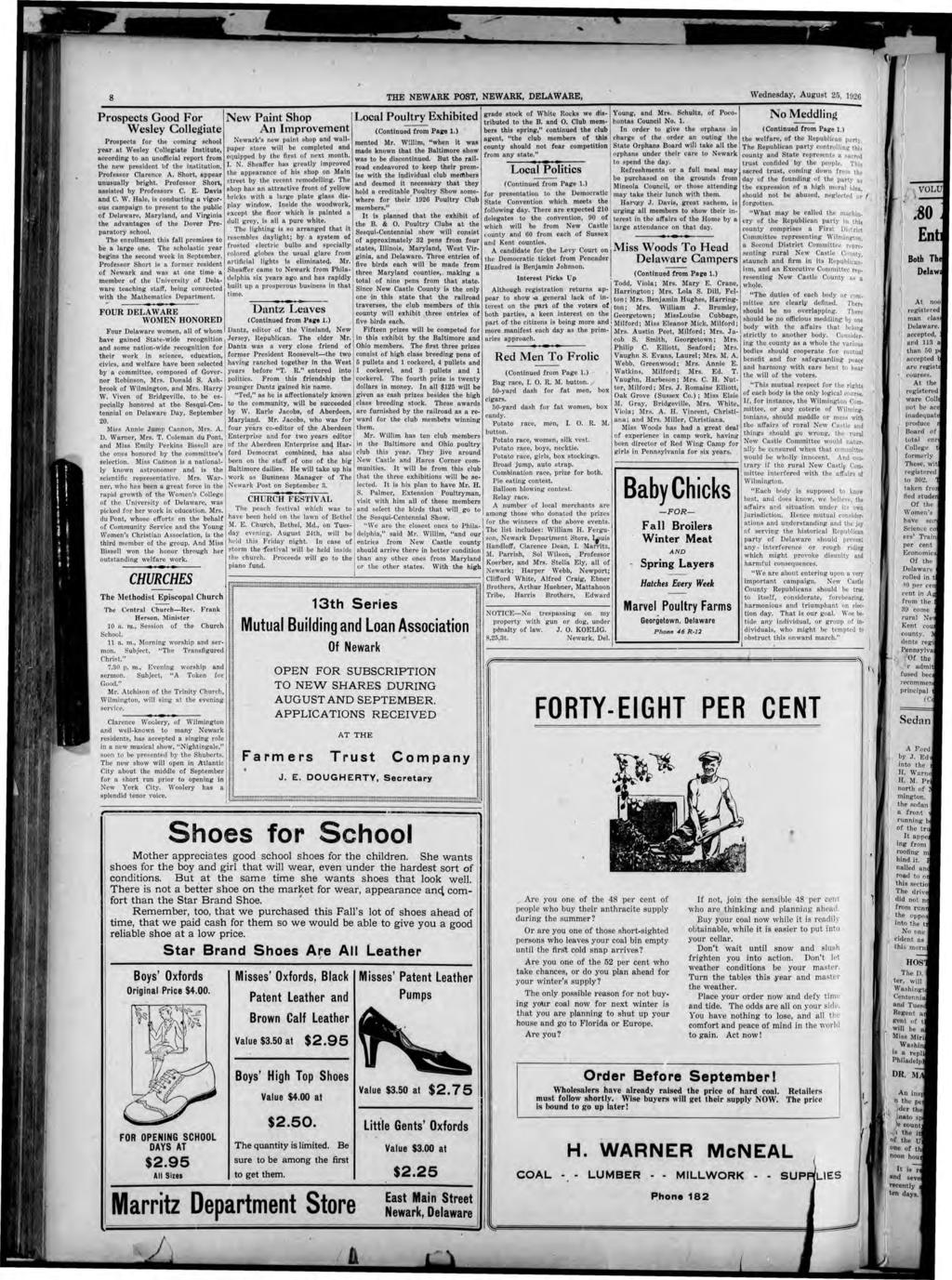 8 THE NEWARK POST, NEWARK, DELAWARE, Wednesday, Augu t 25, 1926 Prospects Good For N ew P aint Shop Local Poultry Exhibited Wesley Collegiate A n mprovement (Continued from Pa&"e 1.