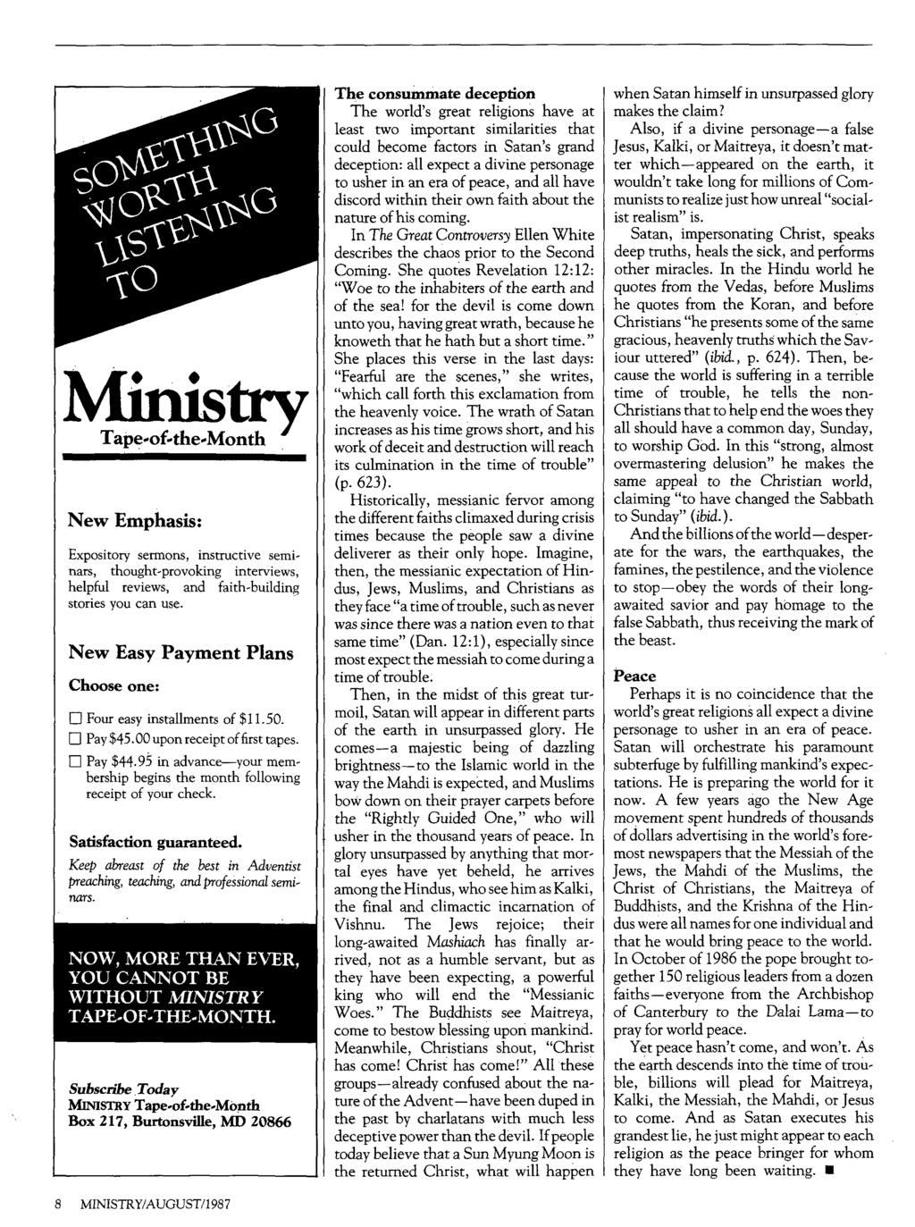 Ministry j Tape-of-the-Month New Emphasis: Expository sermons, instructive semi nars, thought-provoking interviews, helpful reviews, and faith-building stories you can use.