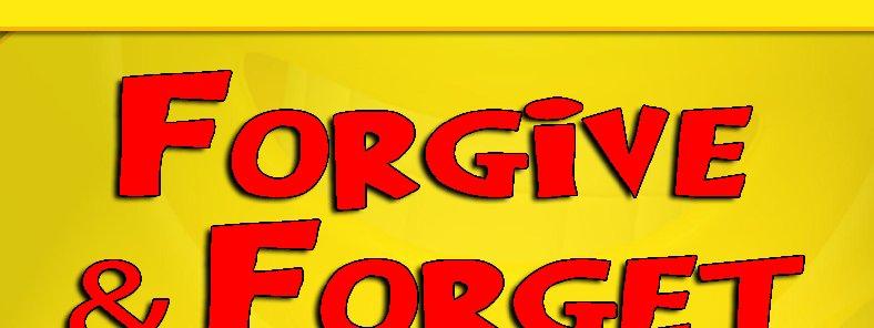 Game Time Forgive & Forget Items Needed For Game: * Starting line * Chalk board or poster board * a small container to put the playing pieces in * two contestants Preparation: Print the playing