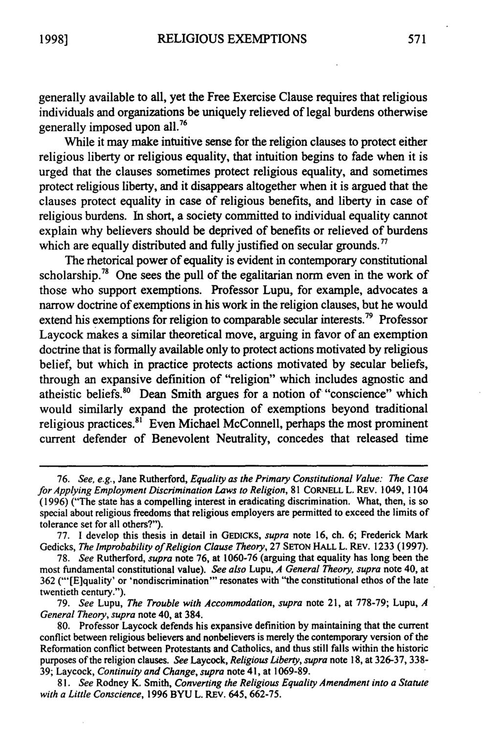 1998] RELIGIOUS EXEMPTIONS generally available to all, yet the Free Exercise Clause requires that religious individuals and organizations be uniquely relieved of legal burdens otherwise generally