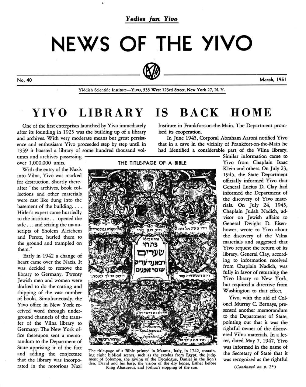 A Half Century Ago in Yedies In 1942, the Nazis looted YIVO s Vilna library and archives and shipped them to Germany.