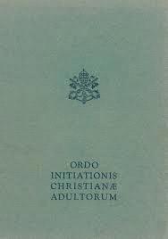 DATES OF INTEREST 1972 Ordo initiationis christianæ adultorum 1974 Provisional English 1986 correspondence