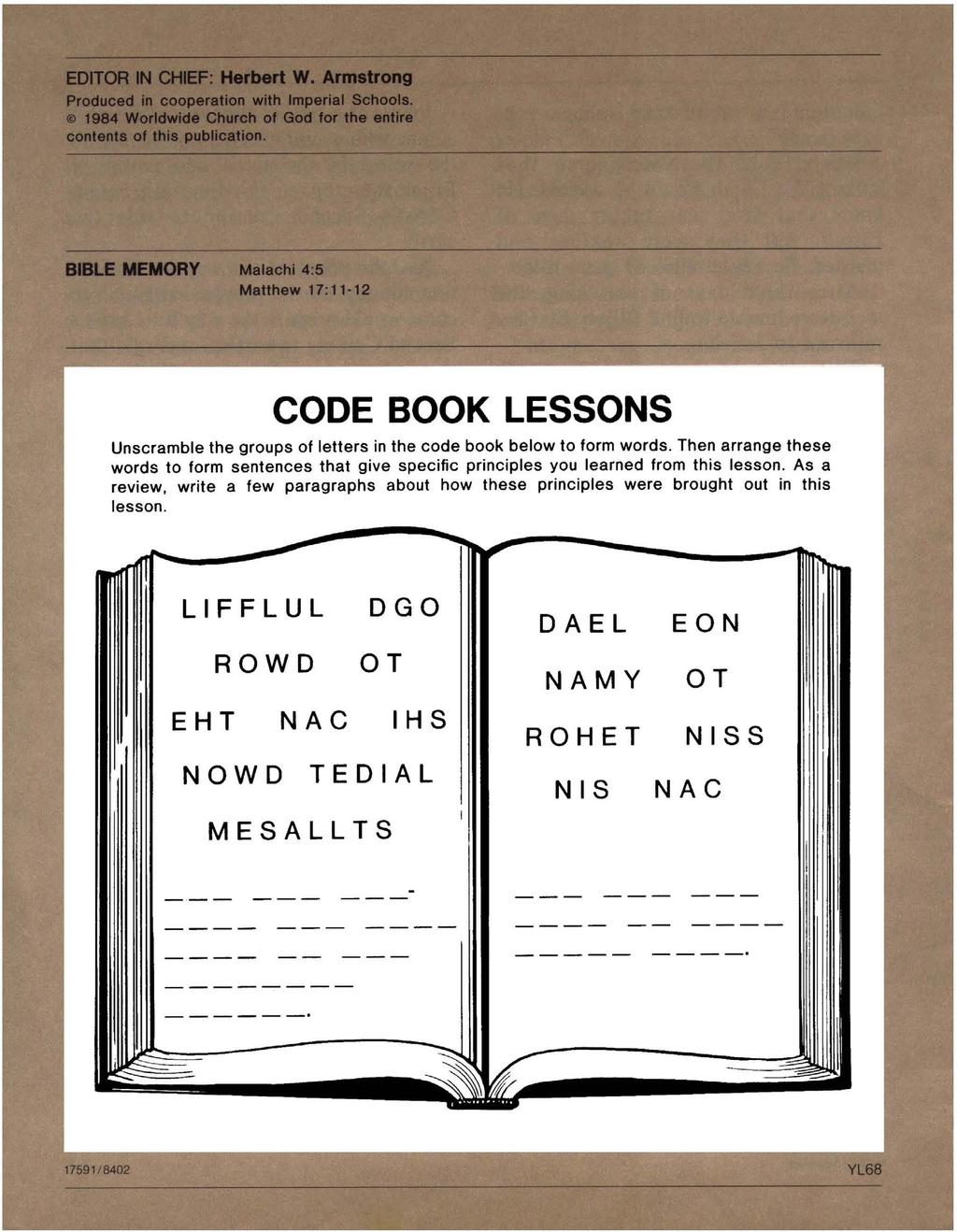 CODE BOOK LESSONS Unscramble the groups of letters in the code book below to form words.