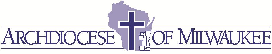Office for Diaconate Formation The Archdiocese of Milwaukee 3501 South Lake Drive PO Box 070912 Milwaukee, WI