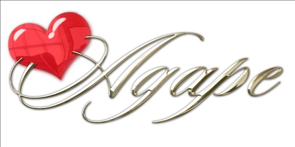Agape because of Agape 1 John 1:19 We love because he first loved us.