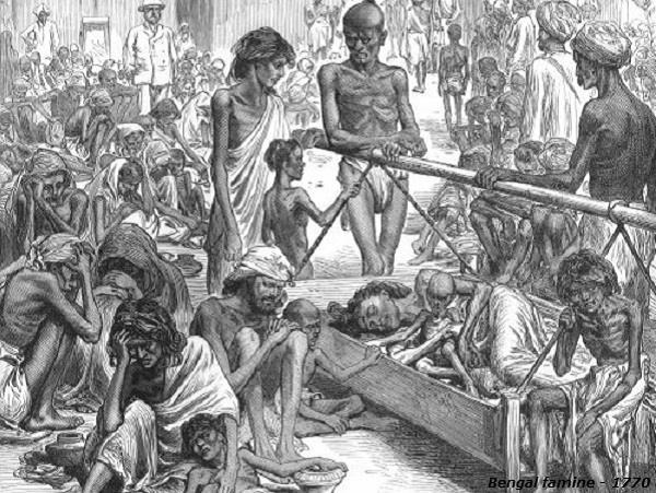 Depiction of 1770 Bengal Famine Robert Clive himself quotes: I shall only say that such a scene of anarchy, confusion, bribery, corruption and extortion was never seen or heard of in any country but