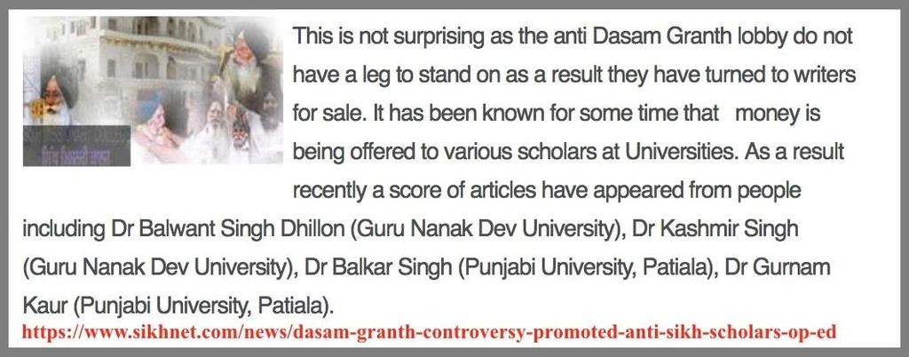 Figure 11: Fabricating history against Dasam Granth Get people to write made up documents and by other degrading means show that Dasam Granth is not composed by Guru Gobind Singh Ji and then get the