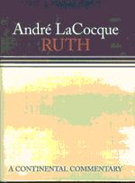 RBL 05/2005 LaCocque, André Ruth Translated by K. C. Hanson A Continental Commentary Minneapolis: Fortress, 2004. Pp. xix + 187, Hardcover, $28.00, ISBN 0800695151. Robert L. Hubbard Jr.