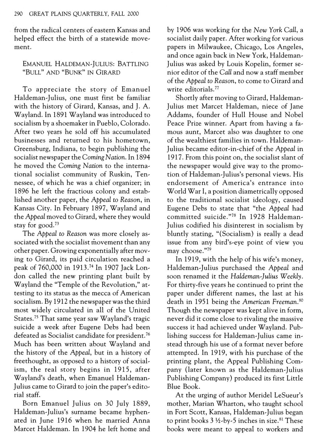 290 GREAT PLAINS QUARTERLY, FALL 2000 from the radical centers of eastern Kansas and helped effect the birth of a statewide movement.