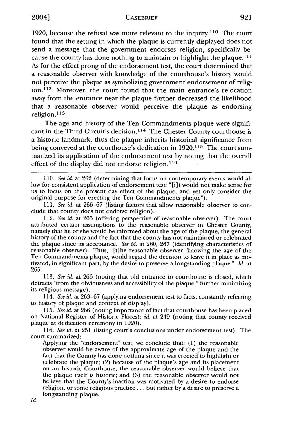 2004] Cates: Freethought Society v. Chester County and the Ten Commandments De CASEBRIEF 1920, because the refusal was more relevant to the inquiry.