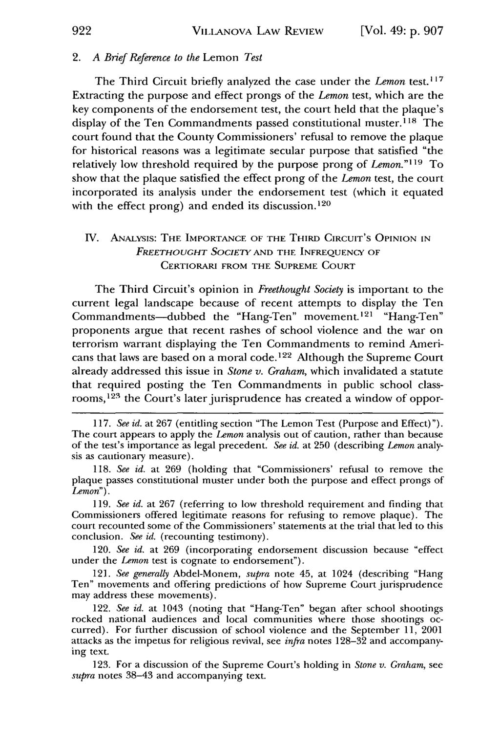 Villanova Law Review, Vol. 49, Iss. 5 [2004], Art. 2 VILLANOVA LAW REVIEW [Vol. 49: p. 907 2. A Brief Reference to the Lemon Test The Third Circuit briefly analyzed the case under the Lemon test.