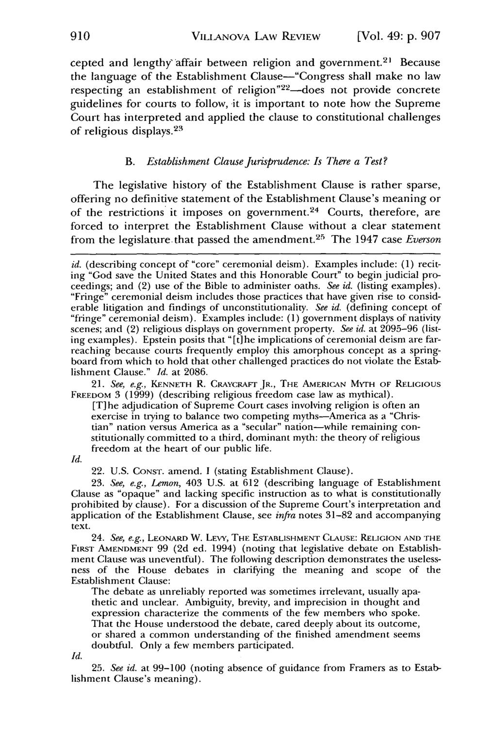 Villanova Law Review, Vol. 49, Iss. 5 [2004], Art. 2 VILIANOVA LAW REVIEW [Vol. 49: p. 907 cepted and lengthy affair between religion and government.