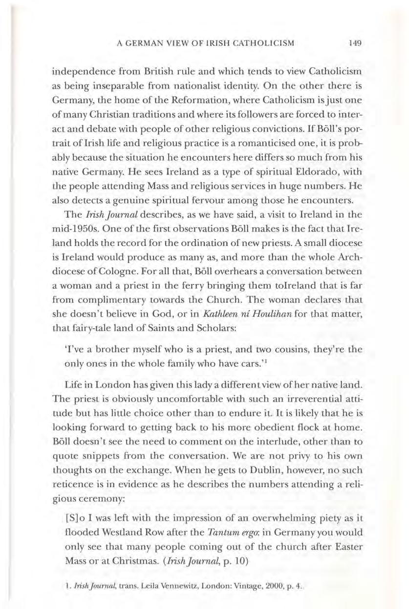 A GERMAN VIEW OF IRISH CATHOLICISM 149 independence from British rule and which tends to view Catholicism as being inseparable from nationalist identity.