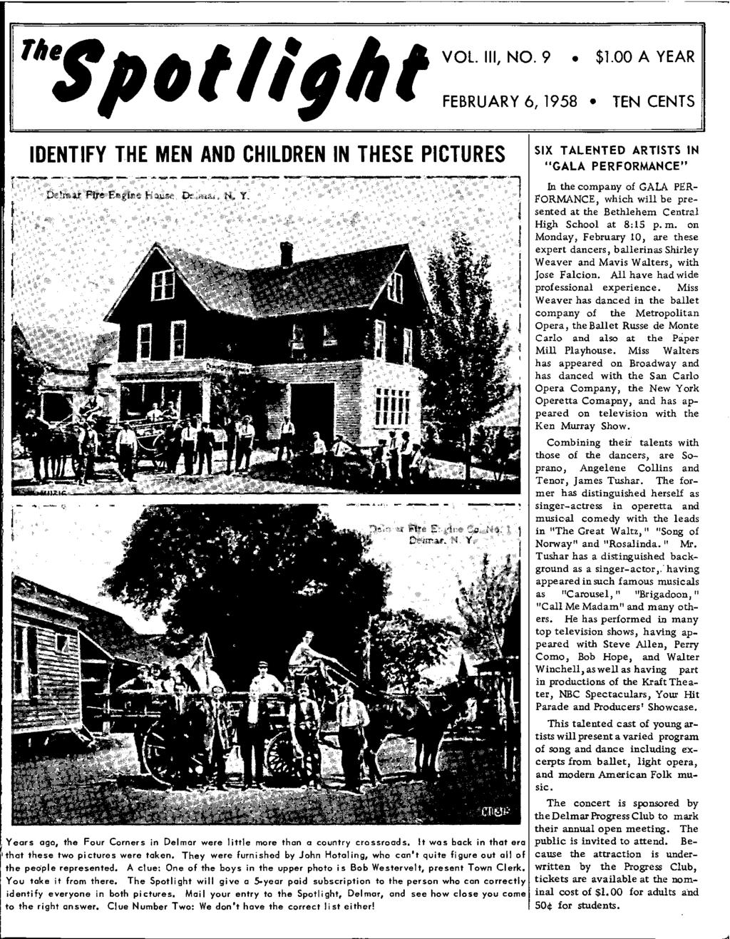 '"~pot I Ifill VOL Ill, NO. 9 $1.00 A YEAR FEBRUARY 6, 1958 TEN CENTS IDENTIFY THE MEN AND CHILDREN IN THESE PICTURES ~--- - ~.