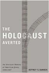 Page 2 The Holocaust Averted An Alternate History of American Jewry, 1938-1967 Jeffrey S.